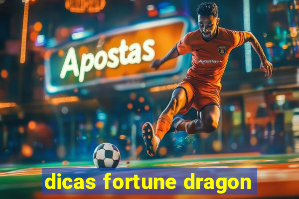 dicas fortune dragon